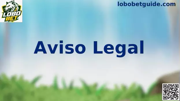 Aviso legal do Lobo Bet sobre jogos gratuitos e diversão online responsável no Brasil