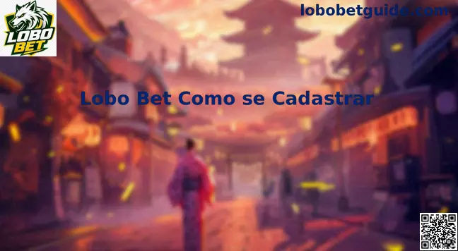 Lobo Bet Como se Cadastrar