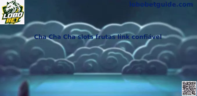 Tela ilustrativa do simulador Cha Cha Cha slots frutas