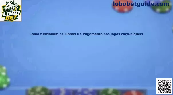 Linhas de pagamento em slots