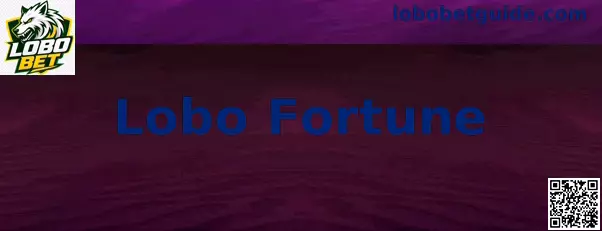 Lobo Fortune Tutorial