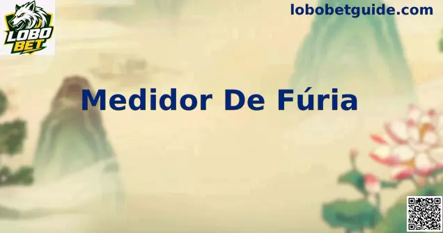 Representação visual do Medidor De Fúria em um jogo da Lobo Bet