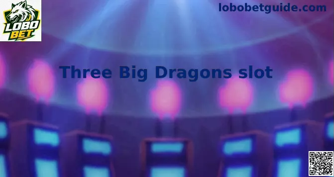 Tela ilustrativa do Three Big Dragons slot com dragões e símbolos orientais